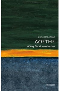 Goethe A Very Short Introduction - Very Short Introductions