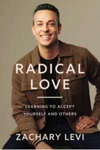 Radical Love Learning to Accept Yourself and Others