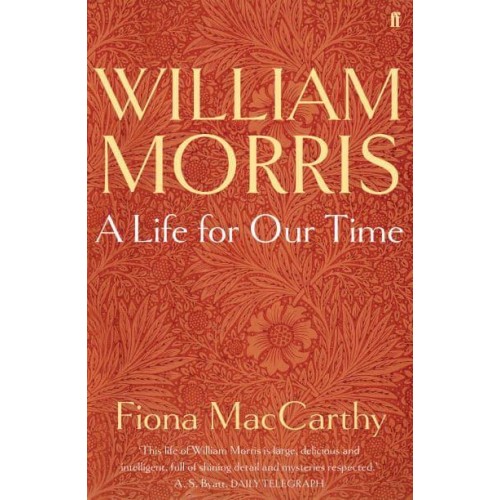 William Morris A Life for Our Time