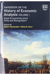 Handbook on the History of Economic Analysis. Volume I Great Economists Since Petty and Boisguilbert