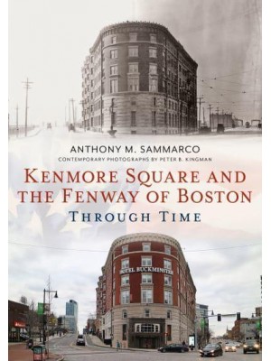 Kenmore Square and the Fenway of Boston Through Time - America Through Time