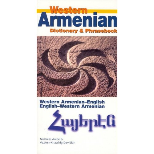 Western Armenian Dictionary & Phrasebook Western Armenian-English, English-Western Armenian