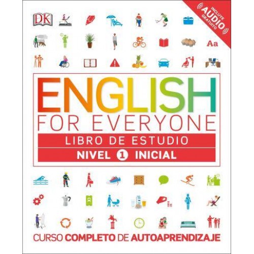 English for Everyone: Nivel 1: Inicial, Libro De Estudio Curso Completo De Autoaprendizaje - English for Everyone