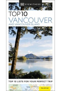 Top 10 Vancouver and Vancouver Island - Pocket Travel Guide