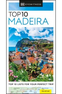 Top 10 Madeira - Eyewitness Travel