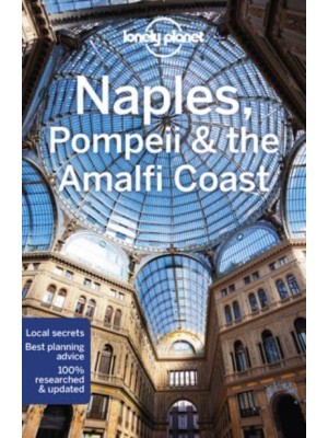 Naples, Pompeii & The Amalfi Coast - Travel Guide