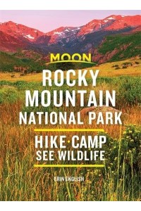 Rocky Mountain National Park Hike, Camp, See Wildlife