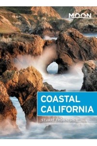 Coastal California - Moon Handbooks