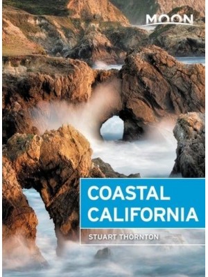 Coastal California - Moon Handbooks