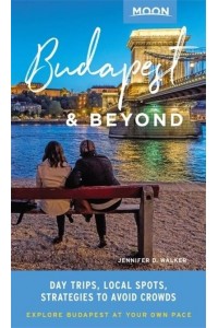 Budapest & Beyond Day Trips, Local Spots, Strategies to Avoid Crowds - Moon