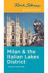 Milan & The Italian Lakes District - Rick Steves Snapshot
