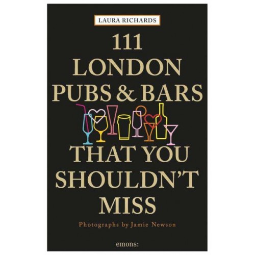 111 London Pubs and Bars That You Shouldn't Miss - 111 Places/Shops