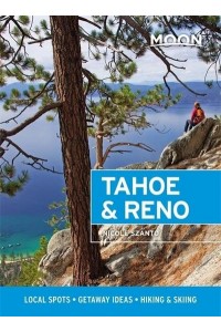 Tahoe & Reno Local Spots, Getaway Ideas, Hiking & Skiing