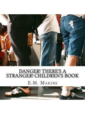 Danger! There's a Stranger! Children's Book