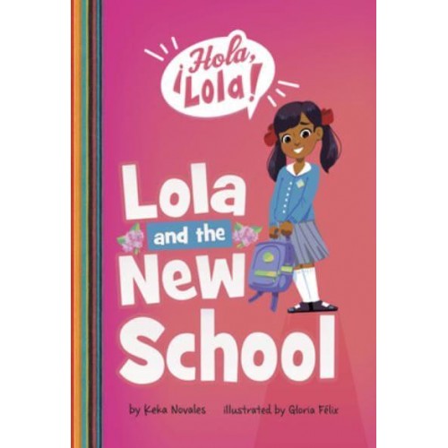 Lola and the New School - ¡Hola, Lola!