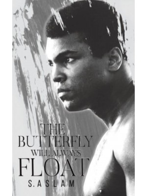 The Butterfly Will Always Float
