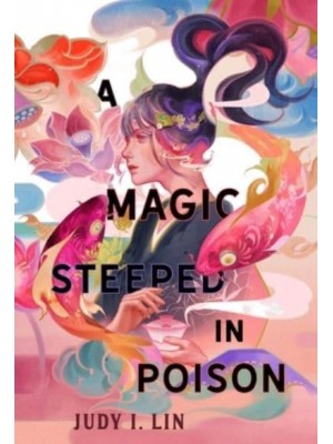 A Magic Steeped in Poison - The Book of Tea