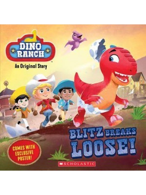 Blitz Breaks Loose! - Dino Ranch