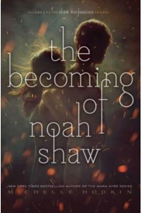 The Becoming of Noah Shaw, 1 - Shaw Confessions