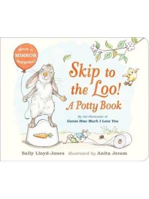 Skip to the Loo A Potty Book