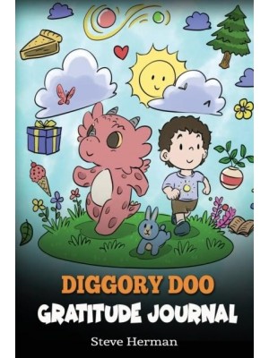 Diggory Doo Gratitude Journal A Journal For Kids To Practice Gratitude, Appreciation, and Thankfulness