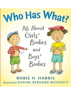 Who Has What? All About Girls' Bodies and Boys' Bodies