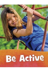 Be Active - Health and My Body