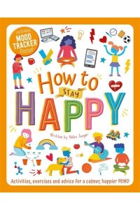 How to Stay Happy - Wellbeing Workbooks