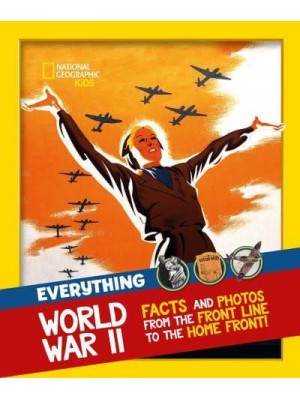 Everything World War II Facts and Photos from the Front Line to the Home Front! - National Geographic Kids