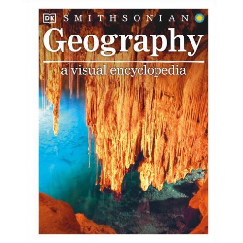 Geography A Visual Encyclopedia - Visual Encyclopedia