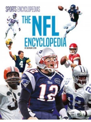The NFL Encyclopedia - Sports Encyclopedias for Kids