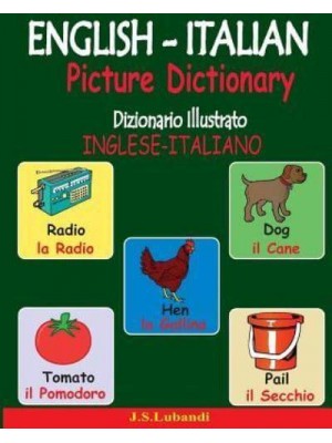 English-Italian Picture Dictionary (Dizionario Illustrato Inglese-Italiano)