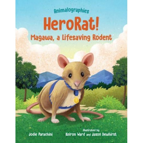 HeroRat! Magawa, a Lifesaving Rodent - Animalographies