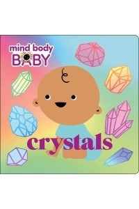 Mind Body Baby: Crystals - Mind Body Baby