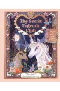 The Secret Unicorn Club Discover the Hidden Book Within a Book!