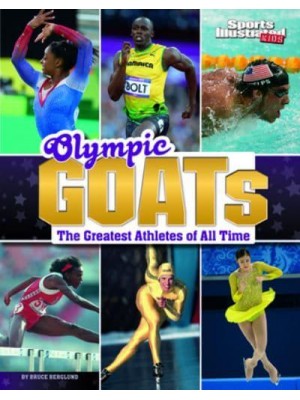 Olympic Goats The Greatest Athletes of All Time - Sports Illustrated Kids: Goats