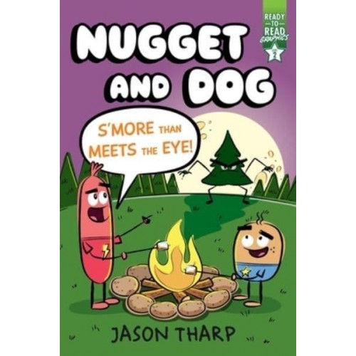 S'More Than Meets the Eye! Ready-To-Read Graphics Level 2 - Nugget and Dog