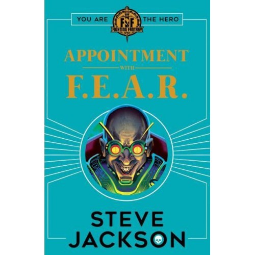 Appointment With F.E.A.R - Fighting Fantasy