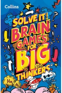 Brain Games for Big Thinkers - Solve It!