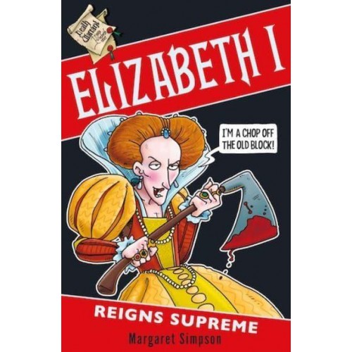 Elizabeth I Reigns Supreme