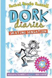 Skating Sensation - Dork Diaries