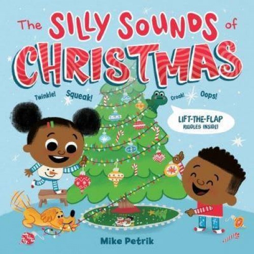 The Silly Sounds of Christmas Lift-the-Flap Riddles Inside!