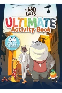 The Bad Guys Ultimate Activity Book - Bad Guys Movie