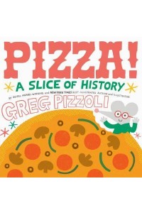 Pizza! A Slice of History