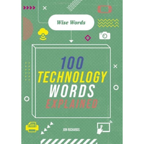 100 Technology Words Explained - Wise Words