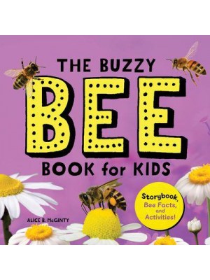 The Buzzy Bee Book for Kids Storybook, Bee Facts, and Activities! - Let's Learn About Bugs and Animals