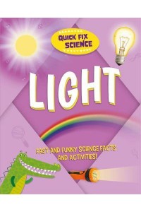 Light - Quick Fix Science