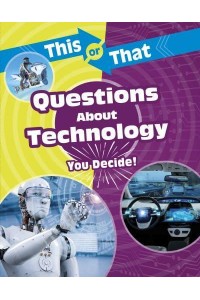Questions About Technology You Decide! - This or That