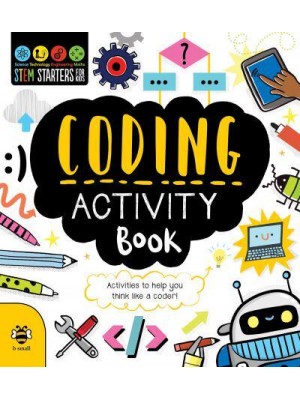 Coding Activity Book Activities to Help You Think Like a Coder! - STEM Starters for Kids
