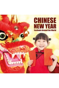 Chinese New Year - Festivals Around the World